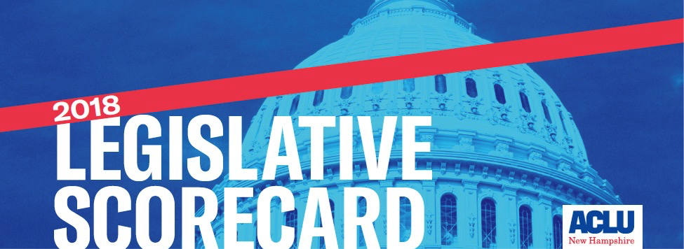 2018 Legislative Scorecard | ACLU Of New Hampshire